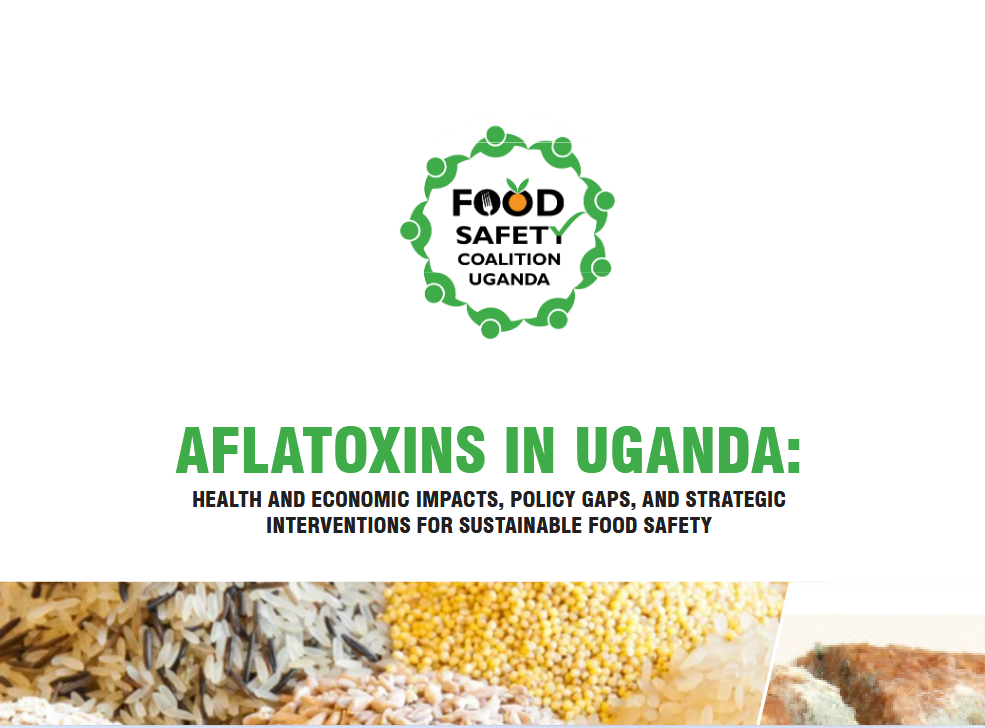 Report on Aflatoxins by Food Safety Coalition Uganda